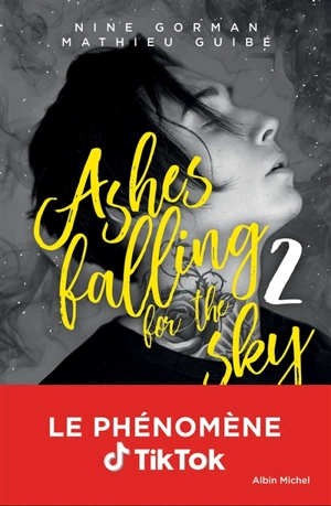 Ashes falling for the sky. Vol. 2. Sky burning down to ashes - Nine Gorman