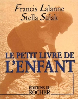 Le petit livre de l'enfant - Stella Sulak