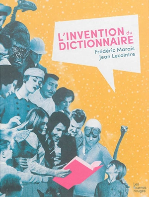 L'invention du dictionnaire - Frédéric Marais