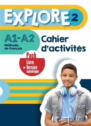 Explore 2 : méthode de français, A1-A2 : cahier d'activités, pack livre + version numérique - Fabienne Gallon