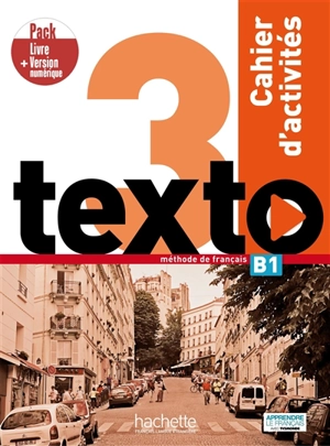 Texto 3 : méthode de français, B1 : cahier d'activités, pack livre + version numérique - Marine Antier