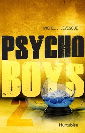 Psycho Boys 2 - Michel J. Lévesque