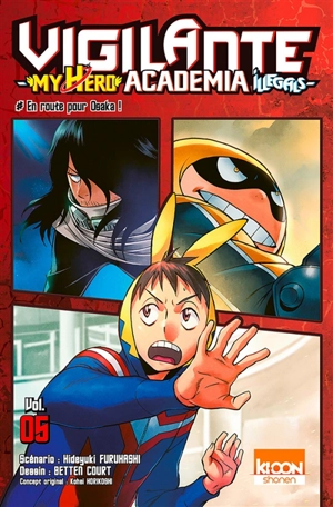Vigilante, my hero academia illegals. Vol. 5. En route pour Osaka ! - Hideyuki Furuhashi