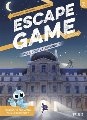 Qui a volé la Joconde ? : escape game junior - Rémi Prieur