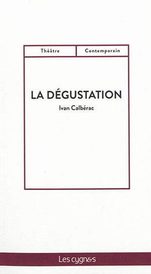 La dégustation - Ivan Calbérac