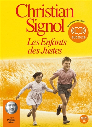 Les enfants des Justes - Christian Signol