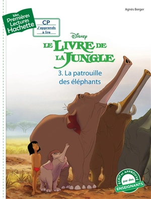 Le livre de la jungle. Vol. 3. La patrouille des éléphants - Agnès Berger