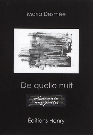 De quelle nuit - Maria Desmée