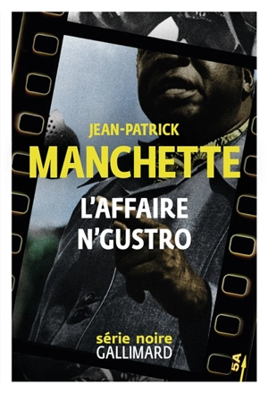 L'affaire N'Gustro - Jean-Patrick Manchette