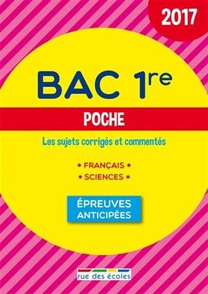 Bac 1re poche : 2017 : les sujets corrigés et commentés