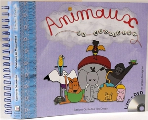 Animaux en mouvement : livre + DVD : en langue des signes