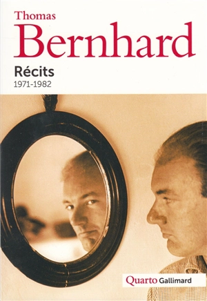 Récits, 1971-1982 - Thomas Bernhard