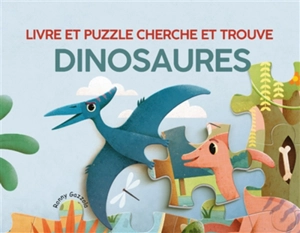 Dinosaures : livre et puzzle cherche et trouve - Ronny Gazzola