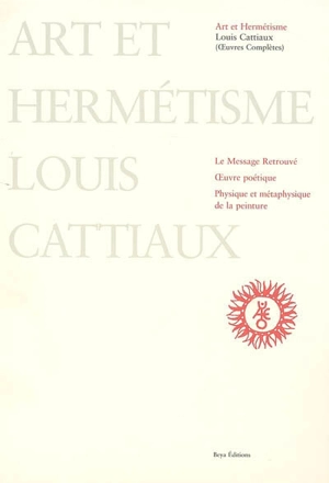 Art et hermétisme - Louis Cattiaux