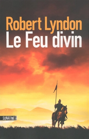 Le feu divin - Robert Lyndon