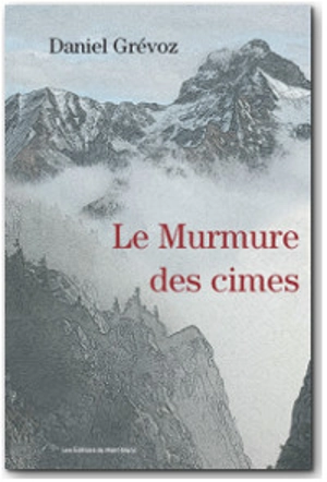 Le murmure des cimes - Daniel Grévoz