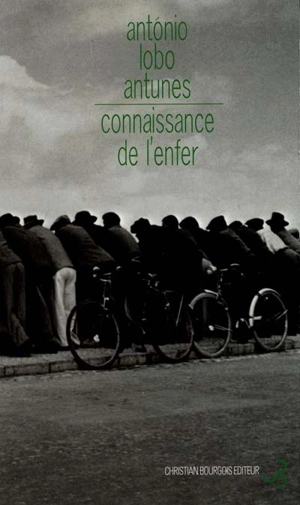 Connaissance de l'enfer - Antonio Lobo Antunes