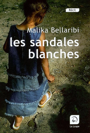 Les sandales blanches - Malika Bellaribi-Le Moal