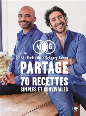 Partage : 70 recettes simples et conviviales - Ali Rebeihi