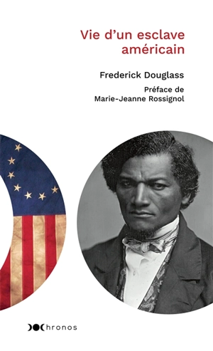 Vie d'un esclave américain - Frederick Douglass