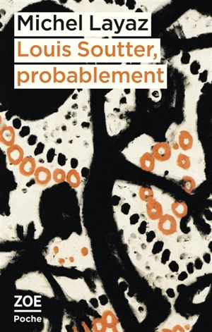 Louis Soutter, probablement - Michel Layaz