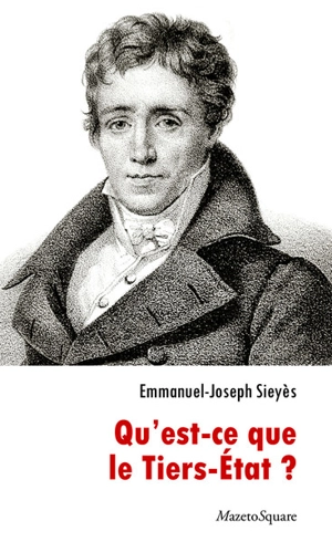 Qu'est-ce que le tiers-état ? - Emmanuel-Joseph Sieyès