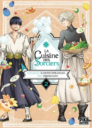 La cuisine des sorciers. Vol. 2 - Kamome Shirahama