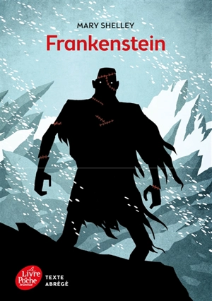 Frankenstein ou Le Prométhée moderne - Mary Wollstonecraft Shelley