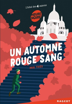 L'hôtel des 4 saisons. Un automne rouge sang - Paul Thiès