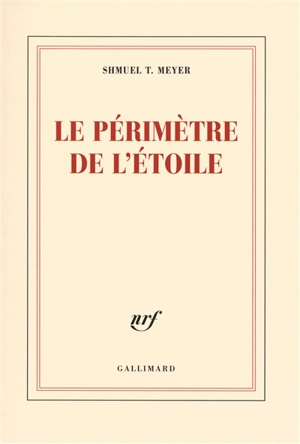 Le périmètre de l'étoile - Shmuel T. Meyer