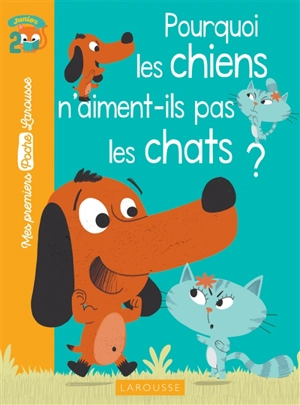 Pourquoi les chiens n'aiment-ils pas les chats ? - Agnès de Lestrade