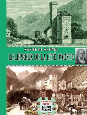 Le lépreux de la cité d'Aoste - Xavier de Maistre