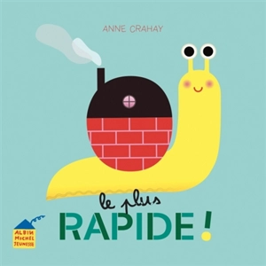 Le plus rapide ! - Anne Crahay