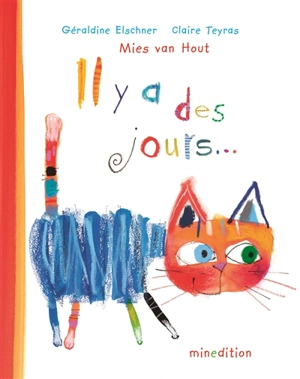 Il y a des jours... - Mies van Hout