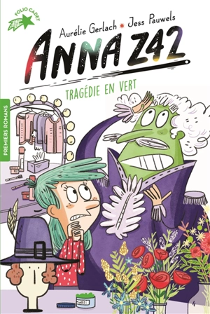 Anna Z42. Vol. 4. Tragédie en vert - Aurélie Gerlach