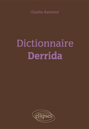 Dictionnaire Derrida - Charles Ramond