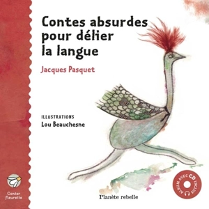 Contes absurbes pour délier la langue - Jacques Pasquet