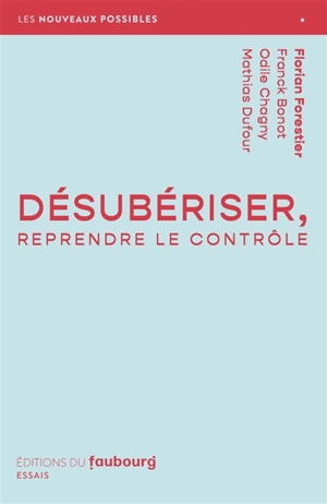 Désubériser, reprendre le contrôle - Franck Bonot