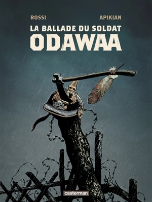 La ballade du soldat Odawaa - Cédric Apikian