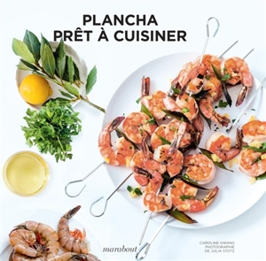 Plancha : recettes faites avec simplicité - Caroline Hwang