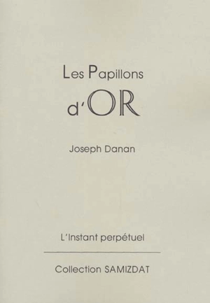 Les papillons d'or - Joseph Danan