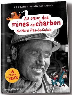 Au coeur des mines de charbon du Nord-Pas-de-Calais - Nathalie Lescaille