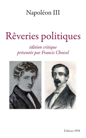 Rêveries politiques - Napoléon 3