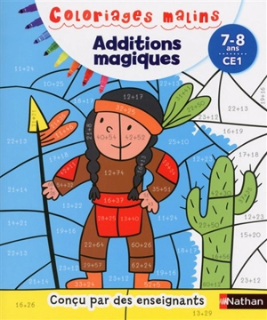 Additions magiques : 7-8 ans, CE1 - Pascale Chavanette-Iglesia