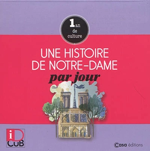 Une histoire de Notre-Dame par jour