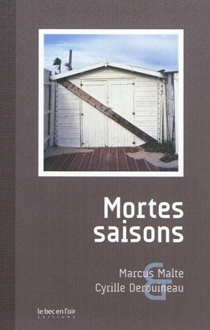 Mortes saisons - Marcus Malte