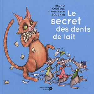 Le secret des dents de lait - Bruno Coppens