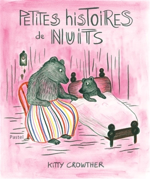 Petites histoires de nuits - Kitty Crowther