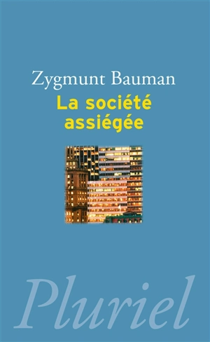 La société assiégée - Zygmunt Bauman