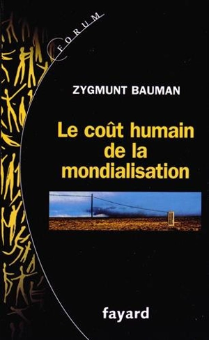 Le coût humain de la mondialisation - Zygmunt Bauman